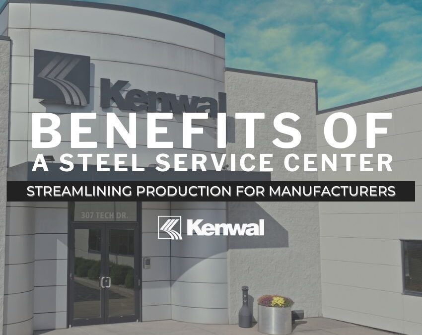 Benefits of a Steel Service Center: Streamlining Production for Manufacturers